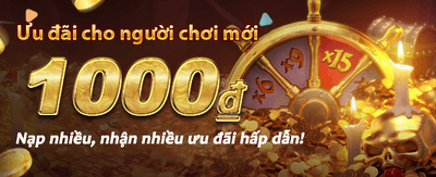 Nhận Thưởng Chào Mừng Ngay